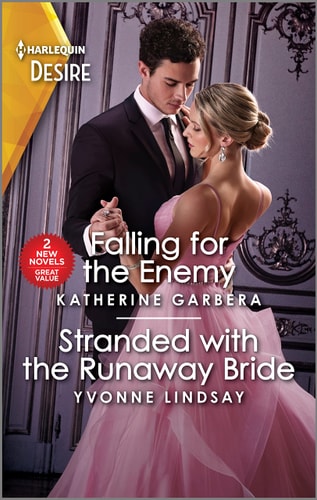 Falling for the Enemy & Stranded with the Runaway Bride (Harlequin Desire)
