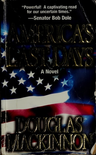 America's Last Days: A Novel