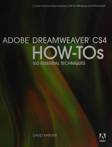 Adobe Dreamweaver CS4 HowTos: 100 Essential Techniques