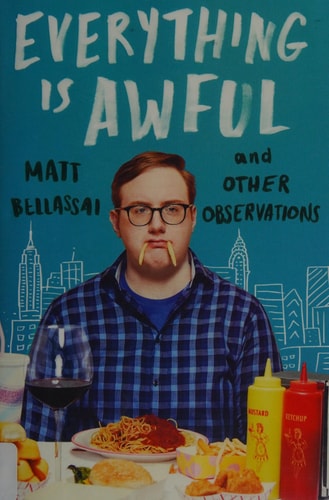 Everything Is Awful: And Other Observations