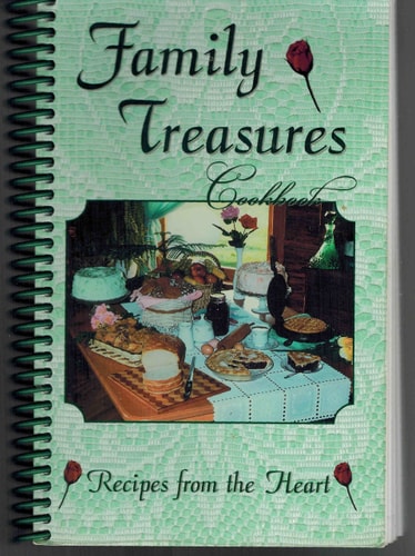 Family Treasures Cookbook: Recipes from the Heart