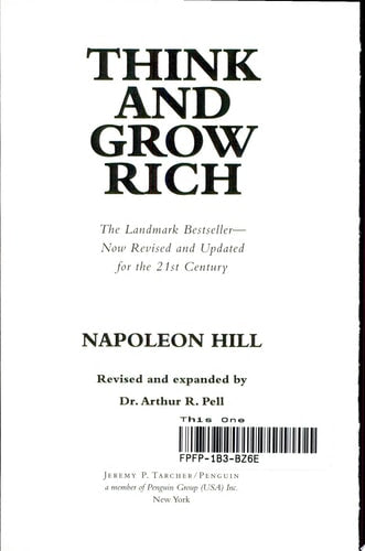 Think and Grow Rich The Landmark Bestseller Now Revised and Updated for the 21st Century