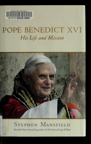 Pope Benedict XVI: His Life and Mission