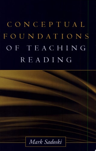 Conceptual Foundations of Teaching Reading (Solving Problems in the Teaching of Literacy)