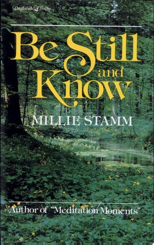 Be Still and Know