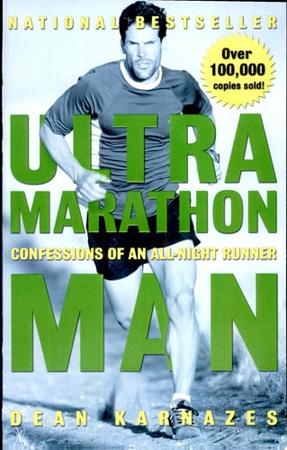 Ultramarathon Man: Confessions of an All-Night Runner