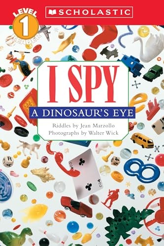 Scholastic Reader Level 1: I Spy a Dinosaur's Eye