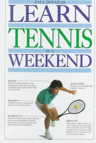 Learn Tennis in a Weekend (Learn in a Weekend)