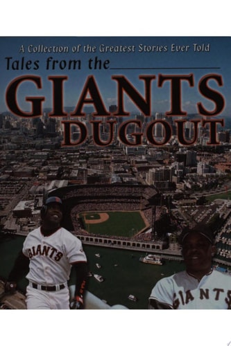 Tales from the San Francisco Giants Dugout