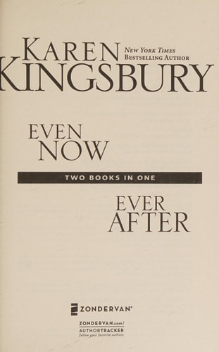 Even Now ; Ever After Two Books in One