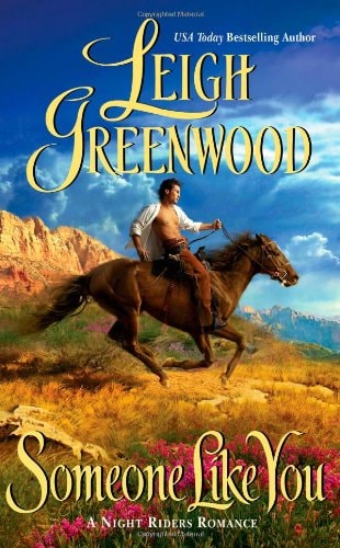 Someone Like You (Leisure Historical Romance) (A Night Riders Romance)