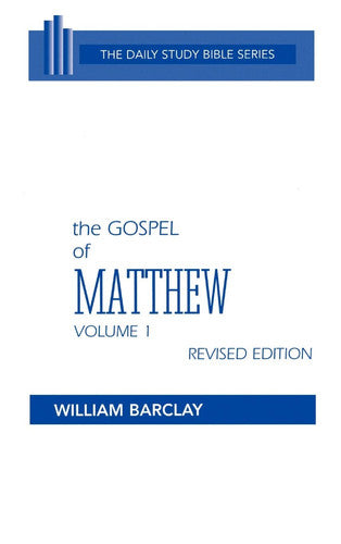 The Gospel of Matthew, Volume One, Revised Edition Chapters 1-32