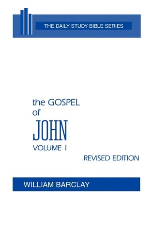 The Gospel of John, Volume One Chapters 1-7