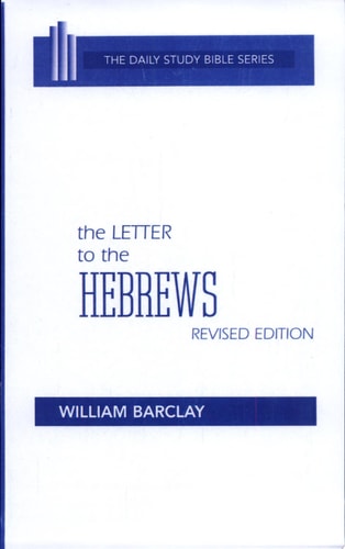 The Letter to the Hebrews (Daily Study Bible) (English and Hebrew Edition)