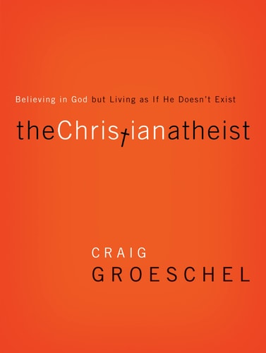 Christian Atheist Believing in God But Living as If He Doesn't Exist