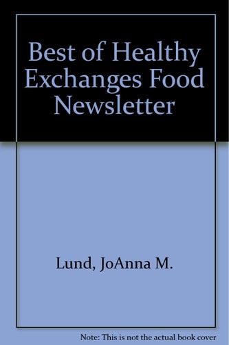 Best of Healthy Exchanges Food Newsletter '92 Cookbook