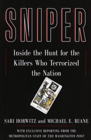 Sniper: Inside the Hunt for the Killers Who Terrorized the Nation
