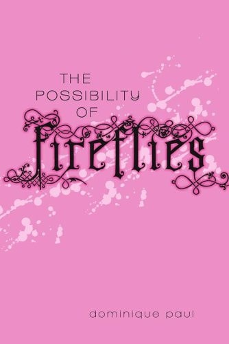 The Possibility of Fireflies