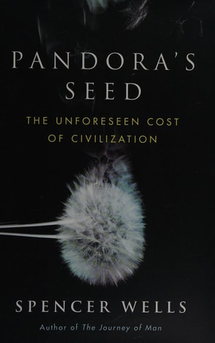 Pandora's Seed: The Unforeseen Cost of Civilization
