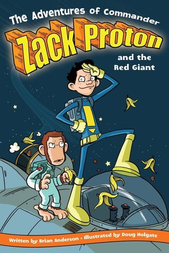 The Adventures of Commander Zack Proton and the Red Giant (1)