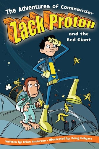 The Adventures of Commander Zack Proton and the Red Giant (1)