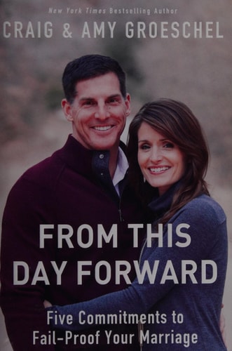 From This Day Forward: Five Commitments to Fail-Proof Your Marriage