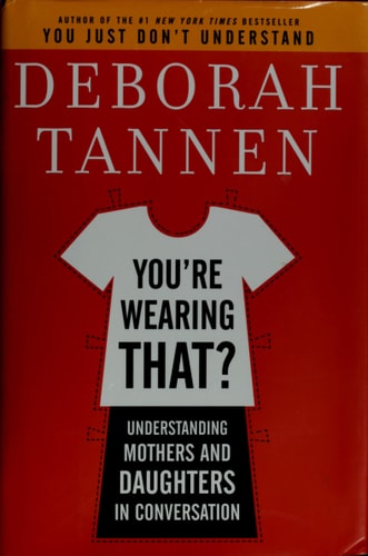 You're Wearing That?: Understanding Mothers and Daughters in Conversation