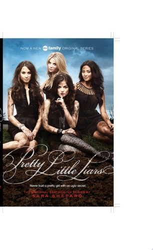 Pretty Little Liars (Pretty Little Liars, Book 1) (TV Tie-In)