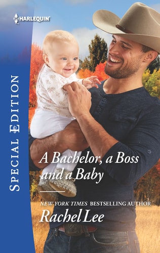A Bachelor, a Boss and a Baby (Conard County: The Next Generation)