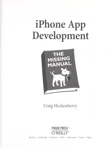 iPhone App Development: The Missing Manual