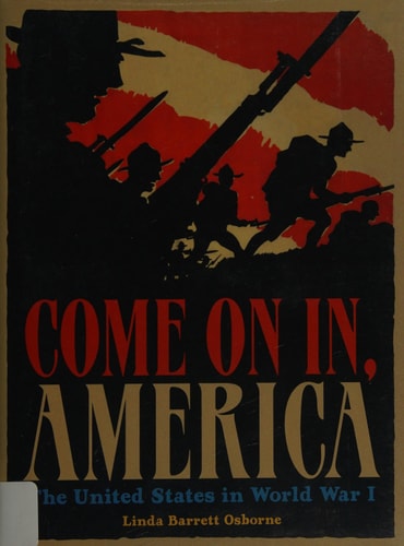 Come On In, America: The United States in World War I