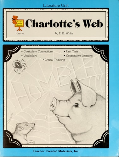 A Guide for Using Charlotte's Web in the Classroom