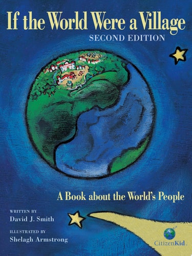 If the World Were a Village: A Book about the World's People, 2nd Edition (CitizenKid)
