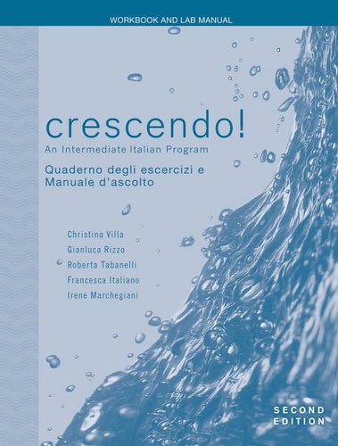 Crescendo!, Workbook and Lab Manual: An Intermediate Italian Program