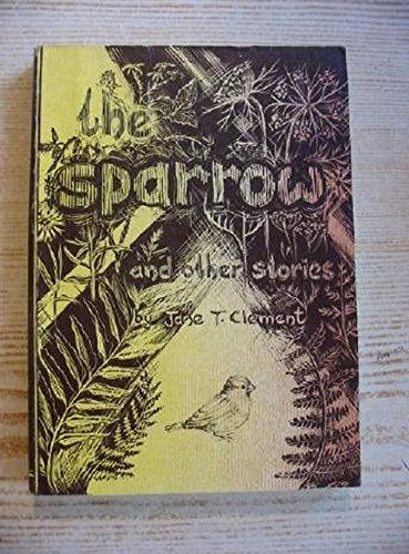 The Sparrow and Other Stories