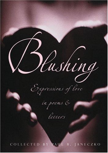 Blushing: Expressions Of Love In Poems And Letters