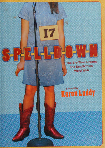 Spelldown: The Big-Time Dreams of a Small-Town Word Whiz