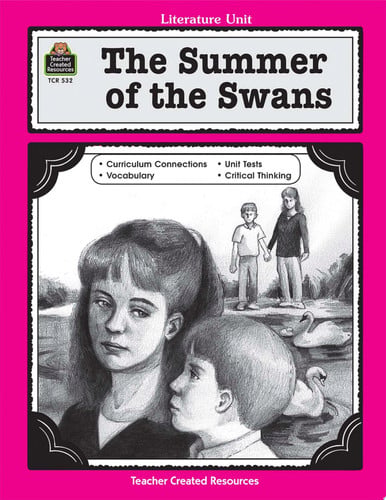 A Guide for Using Summer of the Swans in the Classroom (Literature Units)