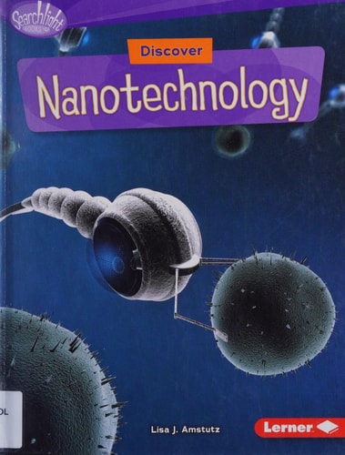 Discover Nanotechnology (Searchlight Books ™ ? What's Cool about Science?)