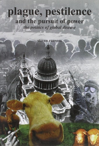 Plague, Pestilence, and the Pursuit of Power