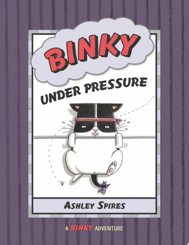 Binky Under Pressure (A Binky Adventure)
