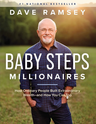 Baby Steps Millionaires How Ordinary People Built Extraordinary Wealth--And How You Can Too
