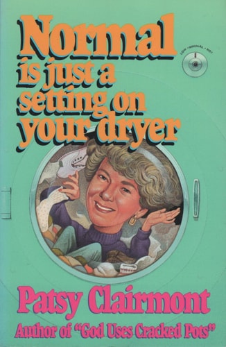 Normal Is Just a Setting on Your Dryer