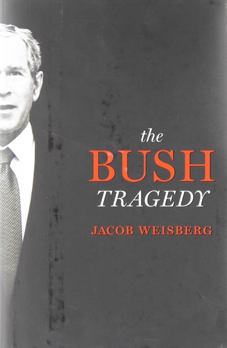 The Bush Tragedy