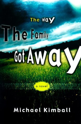 The Way the Family Got Away: A Novel