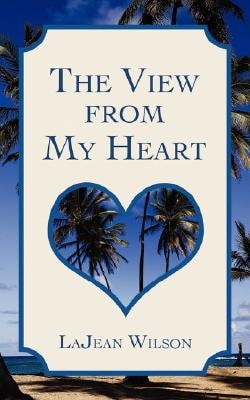 The View from My Heart