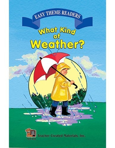 What Kind of Weather (Easy Theme Reader Series)