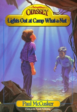 Lights Out at Camp What-a-Nut (Adventures in Odyssey Fiction Series #5)