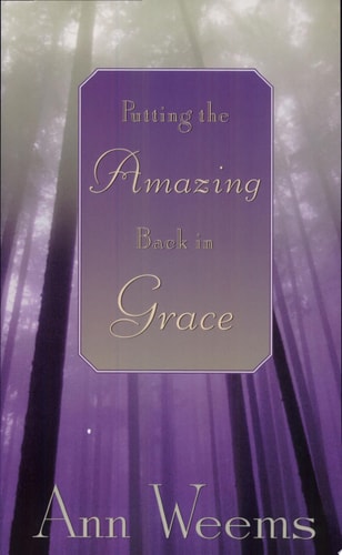 Putting the Amazing Back in Grace