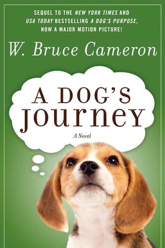 A DOG'S JOURNEY (A Dog's Purpose)